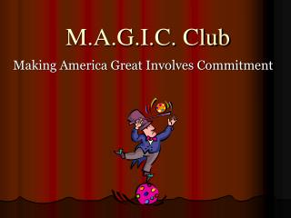 M.A.G.I.C. Club