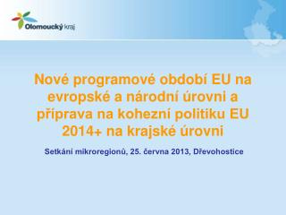 Setkání mikroregionů, 25. června 2013, Dřevohostice