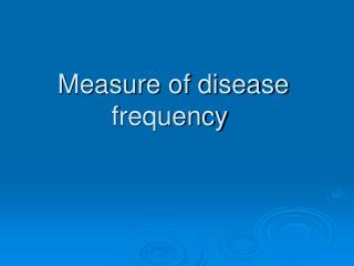 Measure of disease frequency