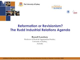 Reformation or Revisionism? The Rudd Industrial Relations Agenda