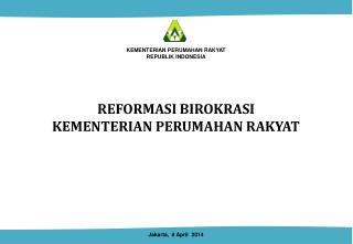 REFORMASI BIROKRASI KEMENTERIAN PERUMAHAN RAKYAT