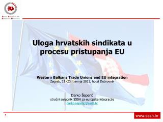 Uloga hrvatskih sindikata u procesu pristupanja EU Western Balkans Trade Unions and EU integration