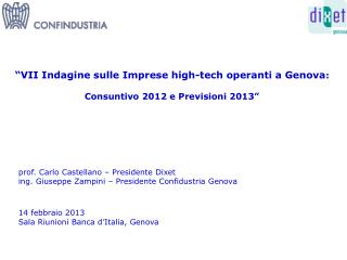 “VII Indagine sulle Imprese high-tech operanti a Genova : Consuntivo 2012 e Previsioni 2013”