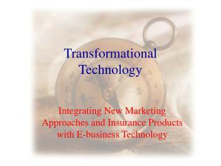 Transformational Technology