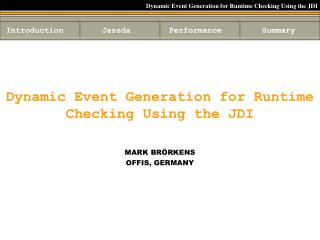 Dynamic Event Generation for Runtime Checking Using the JDI