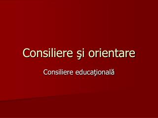 Consiliere şi orientare