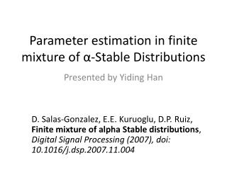 Parameter estimation in finite mixture of α -Stable Distributions