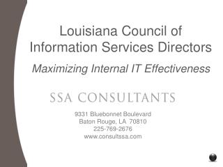 Louisiana Council of Information Services Directors Maximizing Internal IT Effectiveness