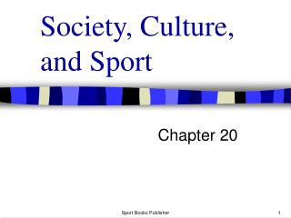 Society, Culture, and Sport