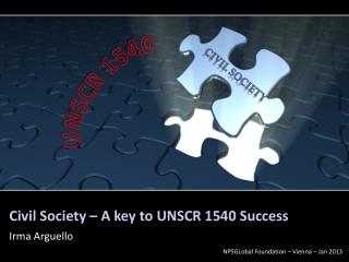Civil Society – A key to UNSCR 1540 Success