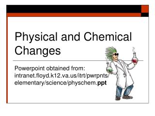 Physical and Chemical Changes