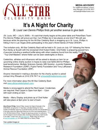 It’s A Night for Charity St. Louis’ own Dennis Phillips finds yet another avenue to give back