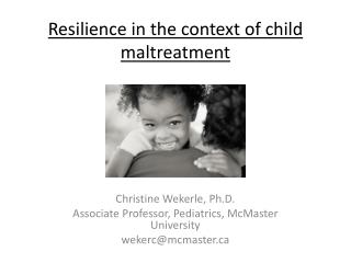 Resilience in the context of child maltreatment
