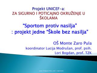 Projekt UNICEF-a: ZA SIGURNO I POTICAJNO OKRUŽENJE U ŠKOLAMA