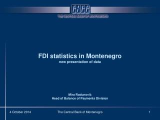 FDI statistics in Montenegro new presentation of data Mira Radunović