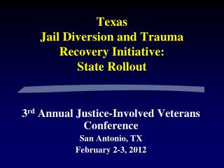 Texas Jail Diversion and Trauma Recovery Initiative: State Rollout