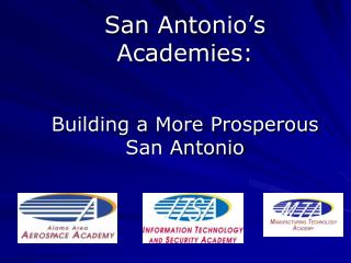 San Antonio’s Academies:
