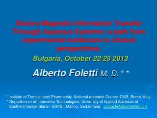 Alberto Foletti M. D. ° *