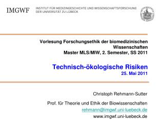 Christoph Rehmann-Sutter Prof. für Theorie und Ethik der Biowissenschaften