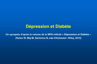 Dépression et Diabète Un synopsis d’après le volume de la WPA intitulé « Dépression et Diabète »