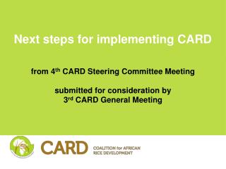 Next steps for implementing CARD