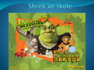 Shrek ve škole