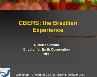 CBERS: the Brazilian Experience