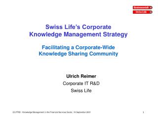 Ulrich Reimer Corporate IT R&amp;D Swiss Life