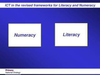ICT in the revised frameworks for Literacy and Numeracy