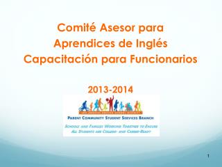 Comité Asesor para Aprendices de Inglés Capacitación para Funcionarios 2013-2014