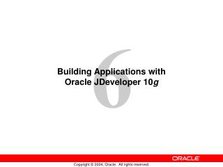 Building Applications with Oracle JDeveloper 10 g