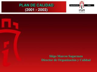 PLAN DE CALIDAD (2001 - 2003)