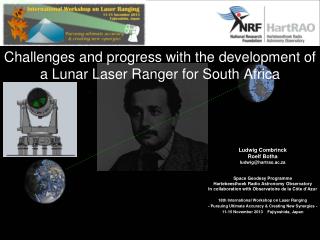 Challenges and progress with the development of a Lunar Laser Ranger for South Africa