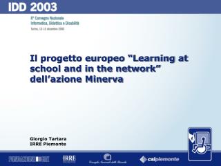 Il progetto europeo “Learning at school and in the network” dell’azione Minerva