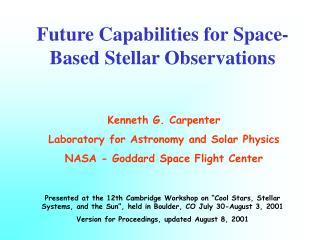 Future Capabilities for Space-Based Stellar Observations