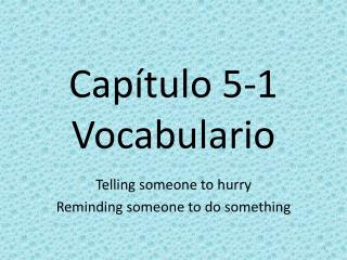 Capítulo 5-1 Vocabulario