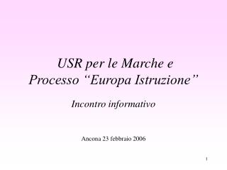 USR per le Marche e Processo “Europa Istruzione”