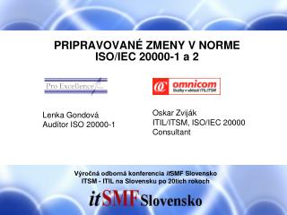 PRIPRAVOVANÉ ZMENY V NORME ISO/IEC 20000-1 a 2