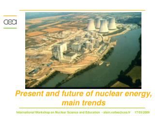 Present and future of nuclear energy, main trends