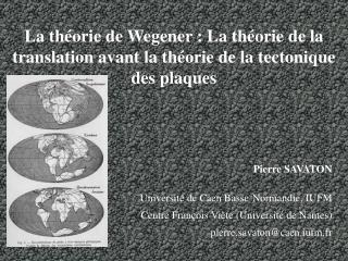 La théorie de Wegener : La théorie de la translation avant la théorie de la tectonique des plaques