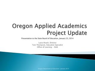 Oregon Applied Academics Project Update