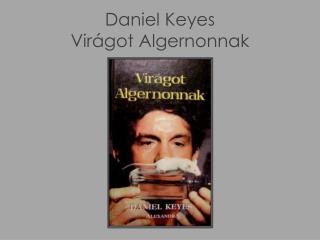 Daniel Keyes Virágot Algernonnak