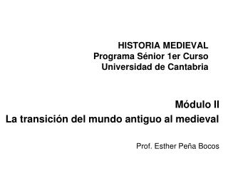 HISTORIA MEDIEVAL Programa Sénior 1er Curso Universidad de Cantabria