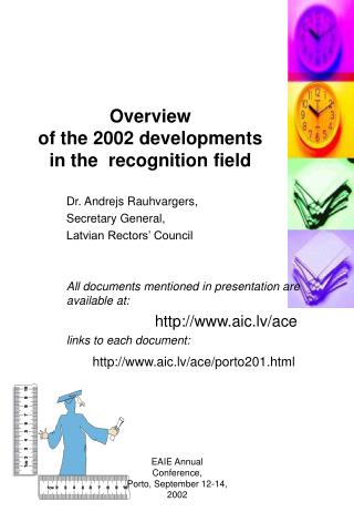 Overview of the 2002 developments in the recognition field