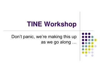 TINE Workshop