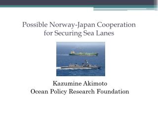 Possible Norway-Japan Cooperation for Securing Sea Lanes