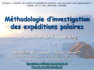 Méthodologie d’investigation des expéditions polaires