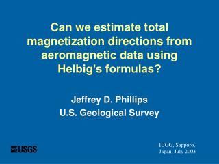 Can we estimate total magnetization directions from aeromagnetic data using Helbig’s formulas?