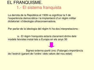 EL FRANQUISME. 1.- El sistema franquista