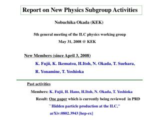 Report on New Physics Subgroup Activities